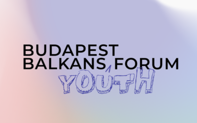 Call for Applications: Budapest Balkans YOUTH Forum